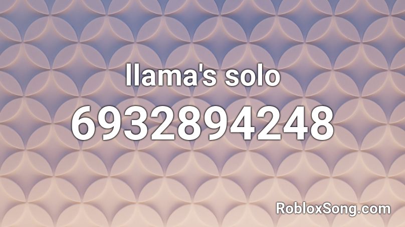 llama's solo Roblox ID