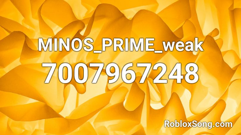 MINOS_PRIME_weak Roblox ID