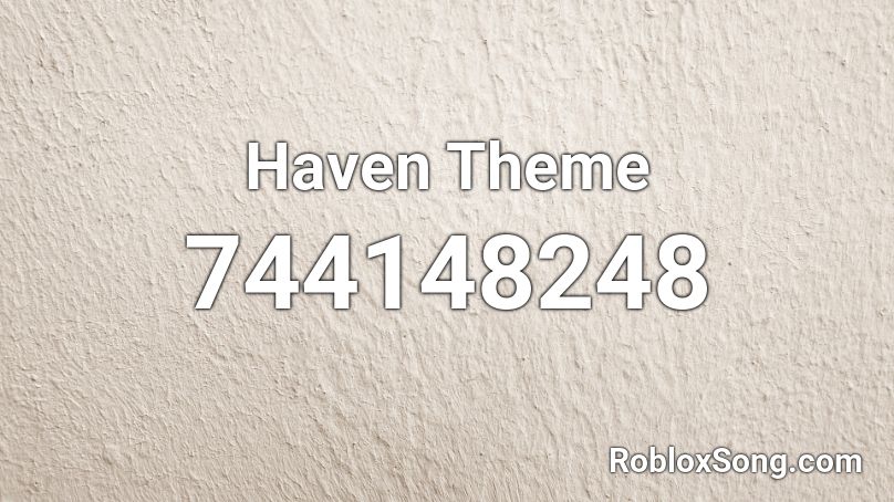 Haven Theme Roblox ID