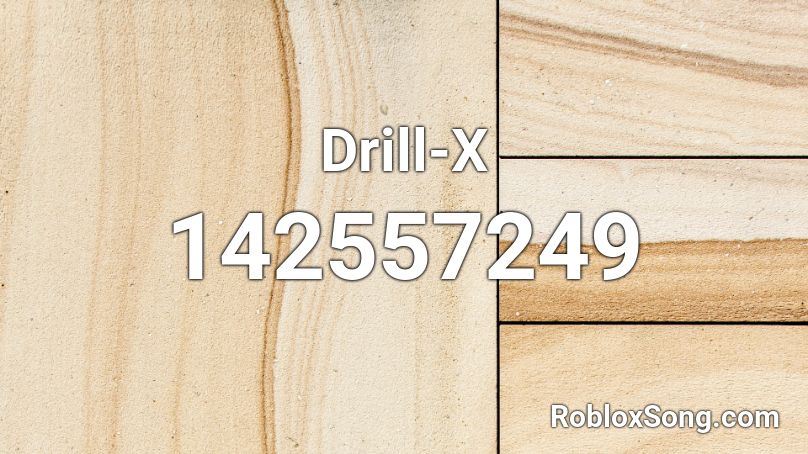 Drill-X Roblox ID