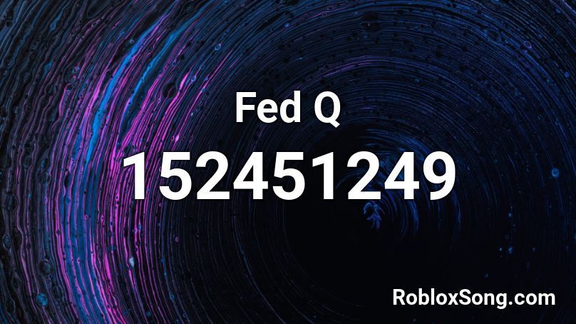 Fed Q Roblox ID