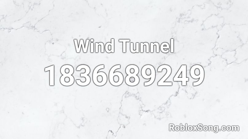 Wind Tunnel Roblox ID