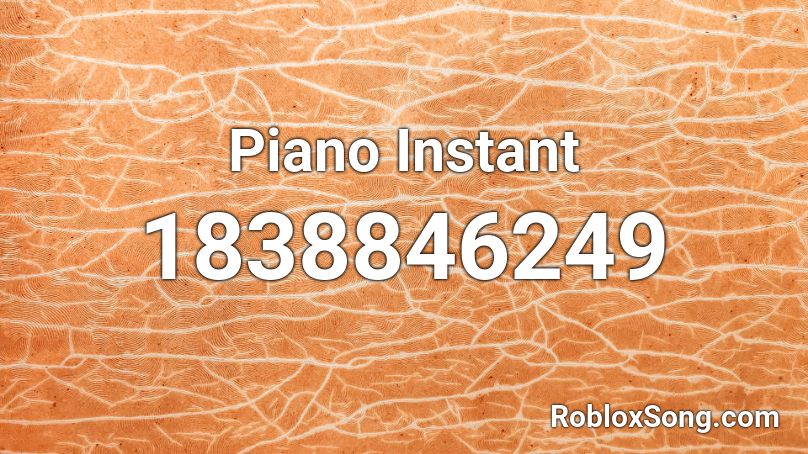 Piano Instant Roblox ID