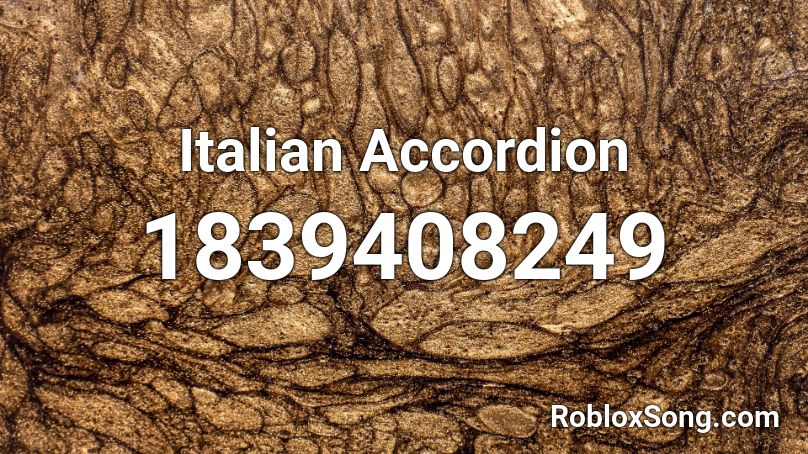 Italian Accordion Roblox ID