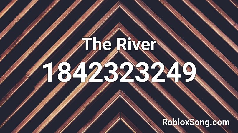 The River Roblox ID