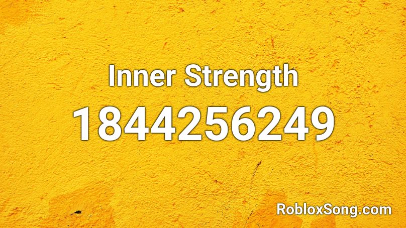 Inner Strength Roblox ID