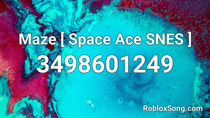 Maze [ Space Ace SNES ] Roblox ID