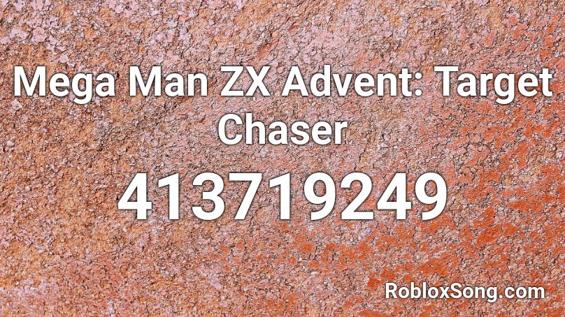 Mega Man ZX Advent: Target Chaser Roblox ID