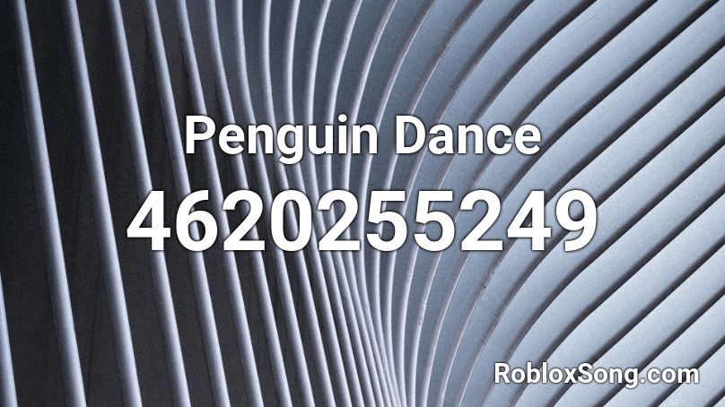 Penguin Dance Roblox ID