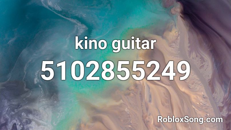 kino guitar Roblox ID