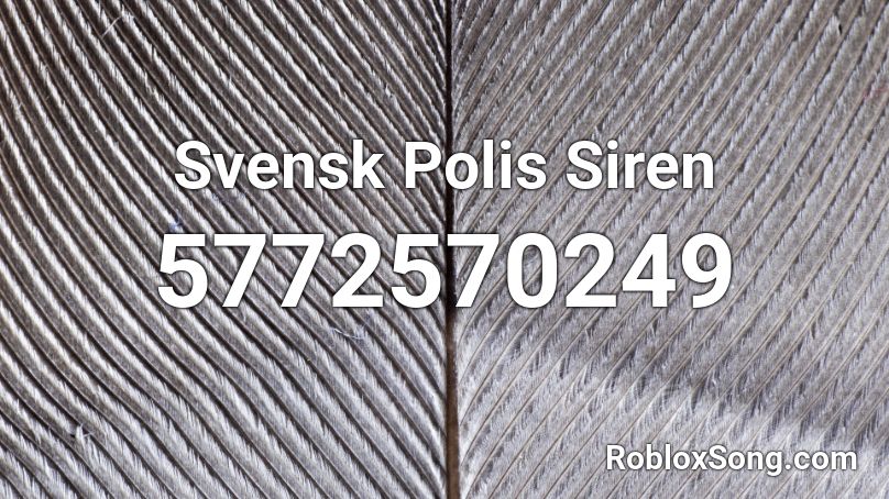 Swedish Police Siren Roblox ID
