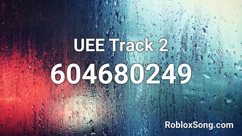 UEE Track 2 Roblox ID