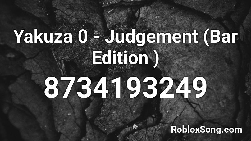 Yakuza 0 - Judgement (Bar Edition ) Roblox ID
