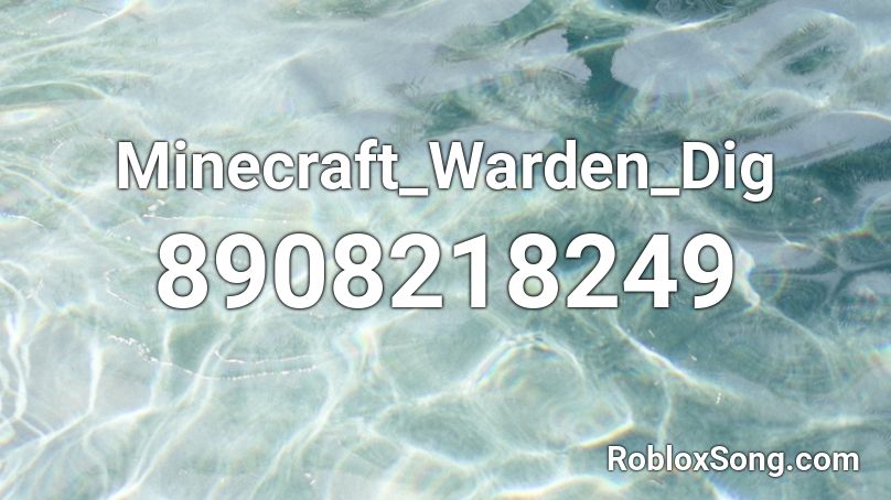 Minecraft_Warden_Dig Roblox ID