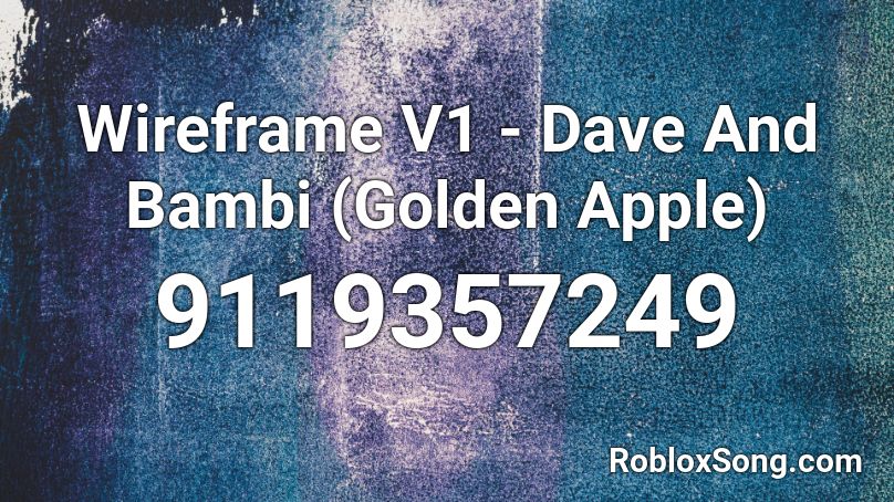 Wireframe V1 - Dave And Bambi (Golden Apple) Roblox ID