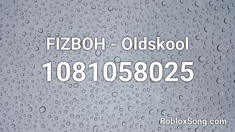 FIZBOH - Oldskool Roblox ID