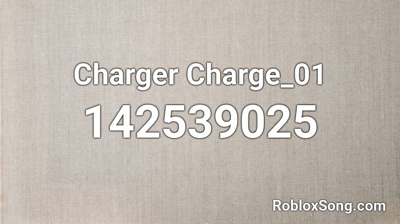 Charger Charge_01 Roblox ID