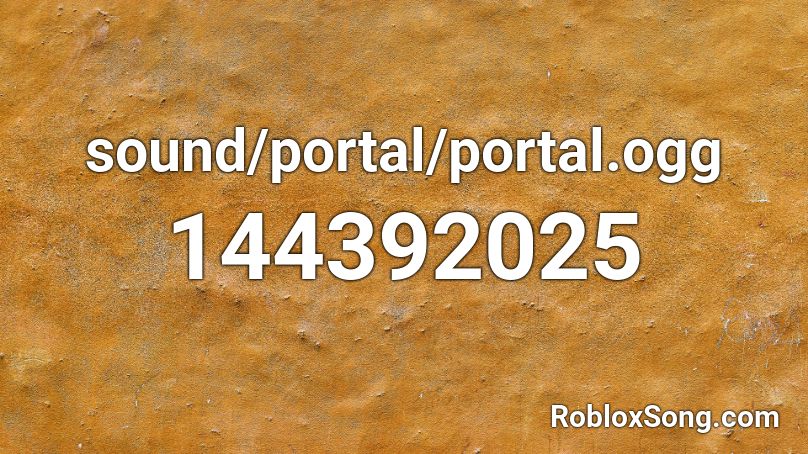 sound/portal/portal.ogg Roblox ID