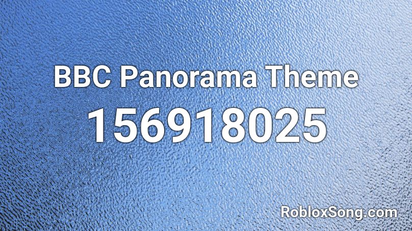 BBC Panorama Theme Roblox ID