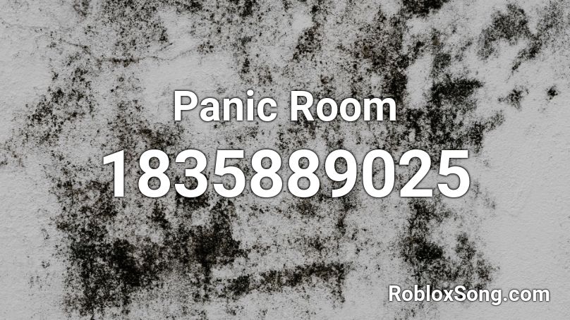 Panic Room Roblox ID