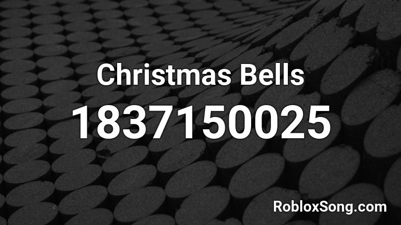 Christmas Bells Roblox ID