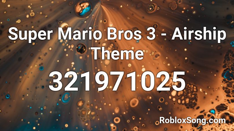 Super Mario Bros 3 - Airship Theme Roblox ID