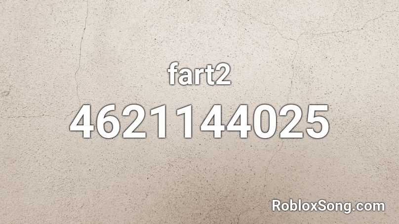 fart2 Roblox ID