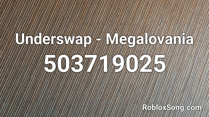 Underswap - Megalovania Roblox ID