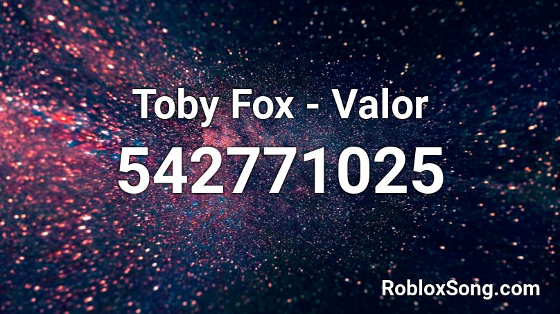 Toby Fox - Valor Roblox ID