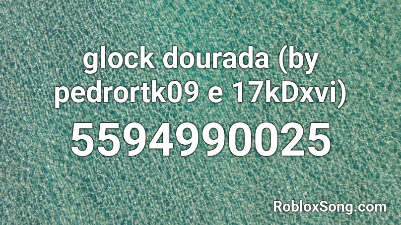 glock dourada (by pedrortk09 e 17kDxvi) Roblox ID