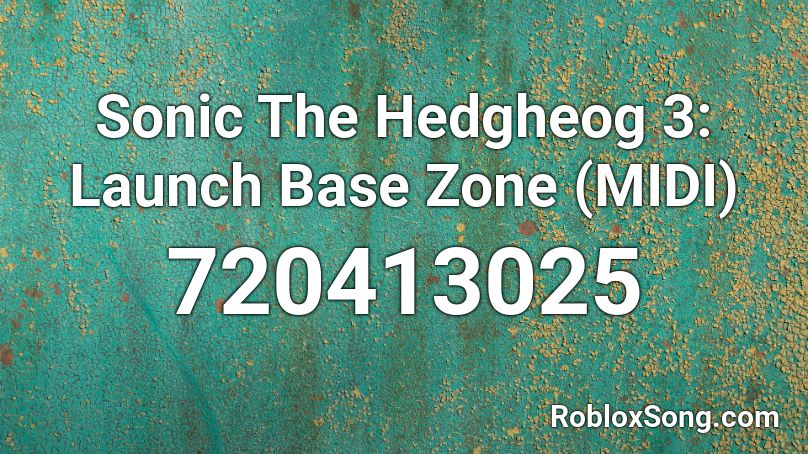 Sonic The Hedgheog 3: Launch Base Zone (MIDI) Roblox ID