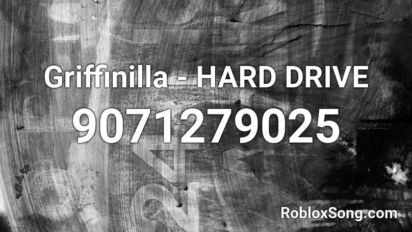 Griffinilla - HARD DRIVE Roblox ID