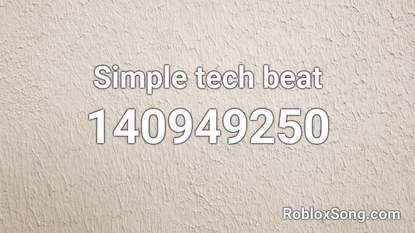 Simple tech beat Roblox ID