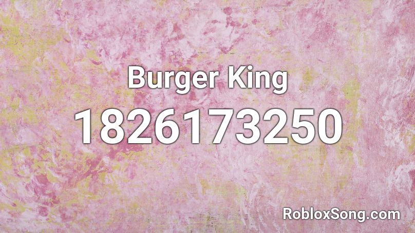 Burger King Roblox ID