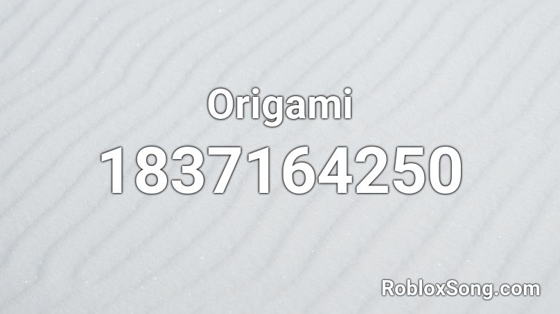 Origami Roblox ID