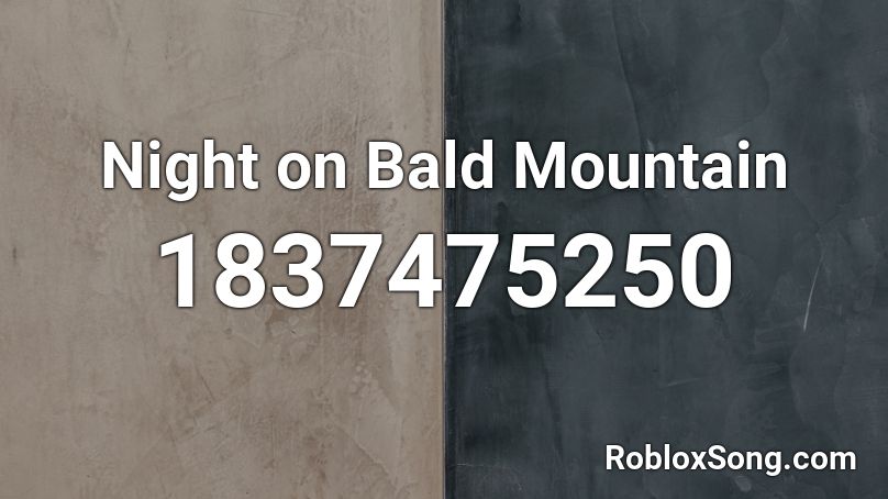 Night On Bald Mountain Roblox Id Roblox Music Codes - how to be bald on roblox using a phone