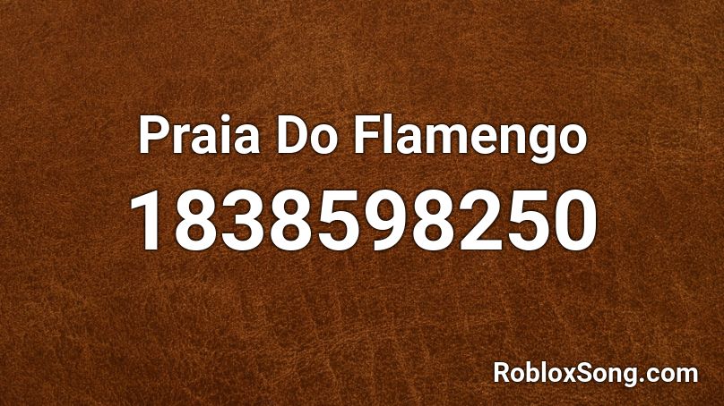 Praia Do Flamengo Roblox ID