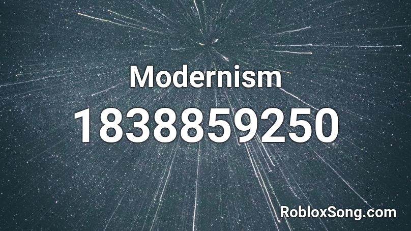 Modernism Roblox ID