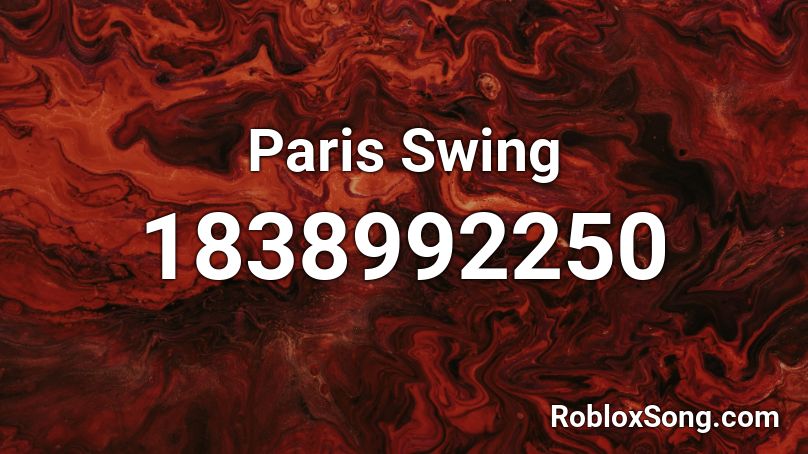 Paris Swing Roblox ID