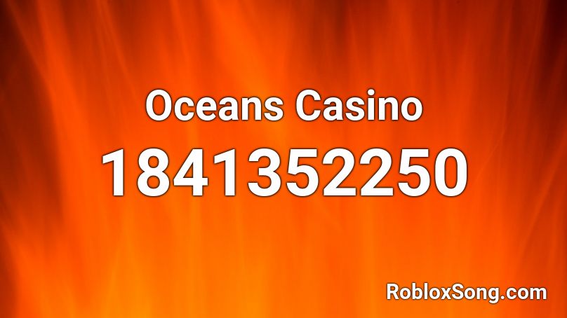 Oceans Casino Roblox ID