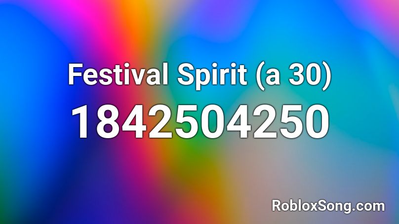 Festival Spirit (a 30) Roblox ID