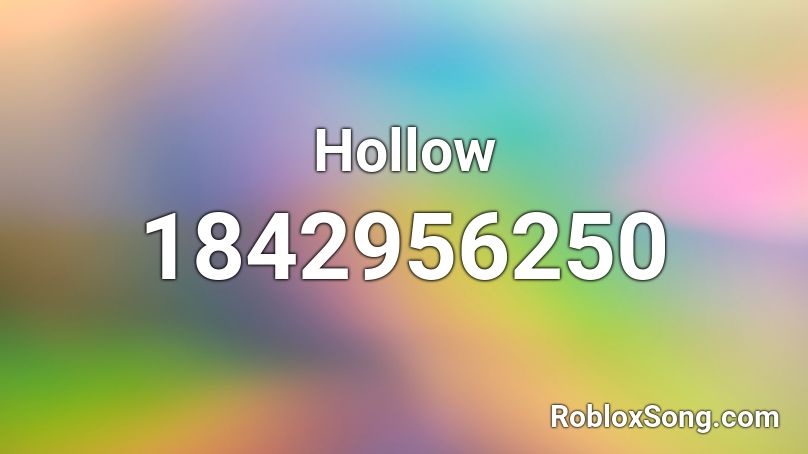 Hollow Roblox ID