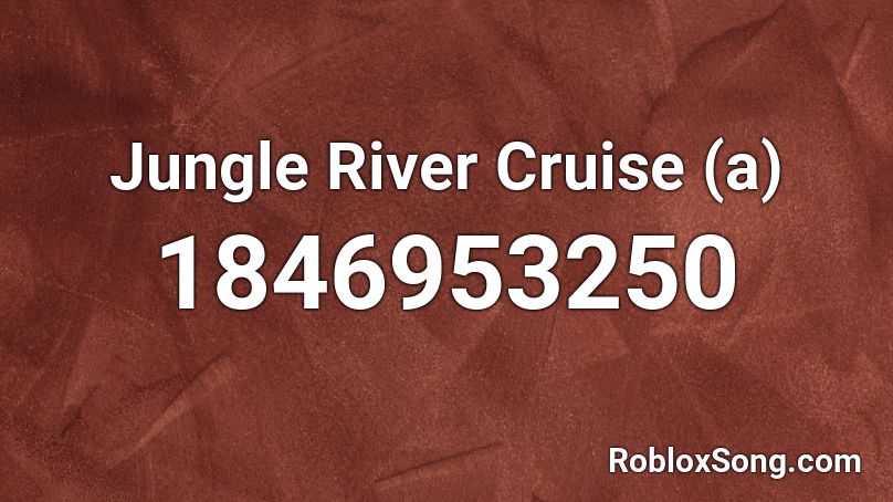 Jungle River Cruise (a) Roblox ID