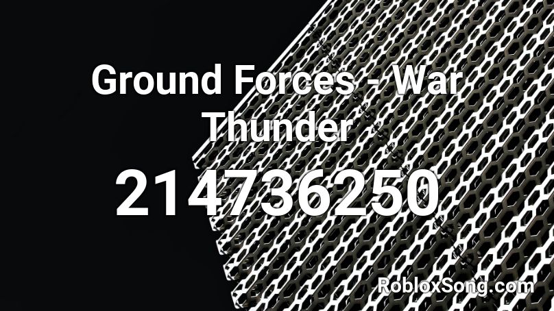 Ground Forces - War Thunder Roblox ID