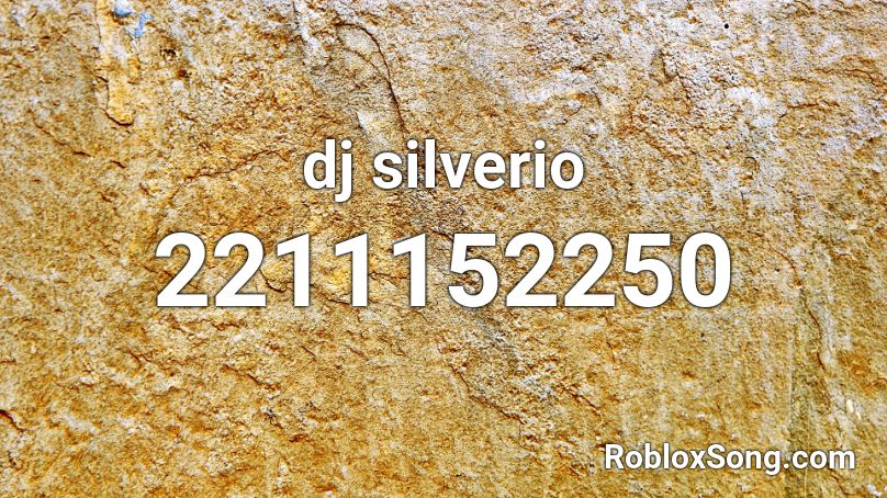 dj silverio Roblox ID