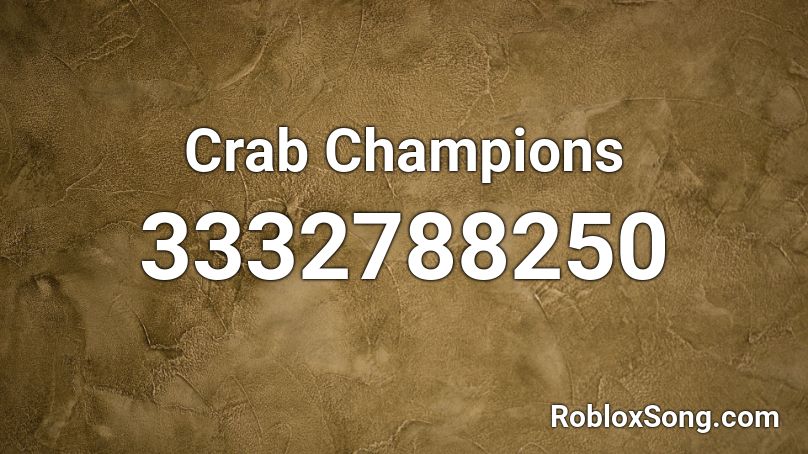 Crab Champions Roblox ID