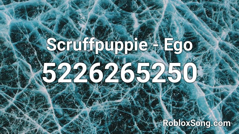 Scruffpuppie - Ego Roblox ID