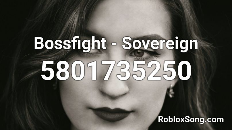 Bossfight - Sovereign Roblox ID