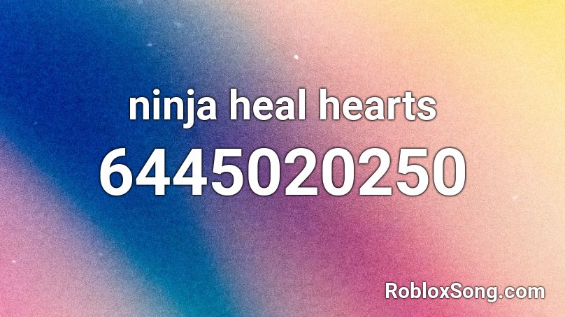 ninja heal hearts Roblox ID