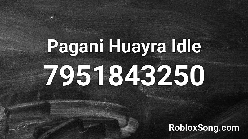 Pagani Huayra Idle Roblox ID